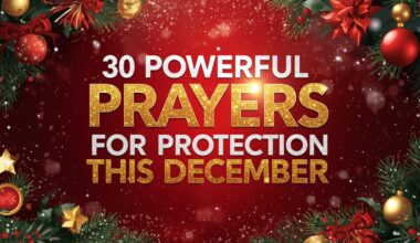30 Powerful Prayers for Protection This December